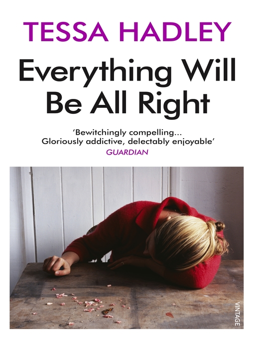 Title details for Everything Will Be All Right by Tessa Hadley - Wait list
